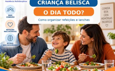 Criança belisca o dia todo? Como organizar refeições e lanches sem conflito