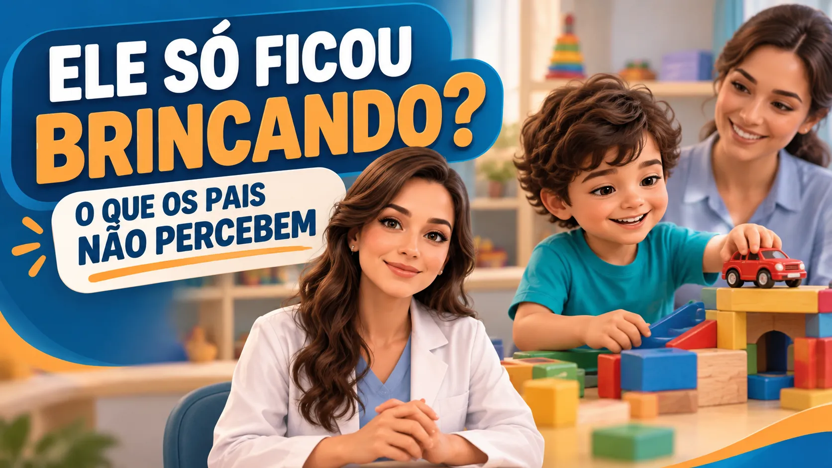 Meu filho vai à fono só para brincar? Entenda a sessão infantil